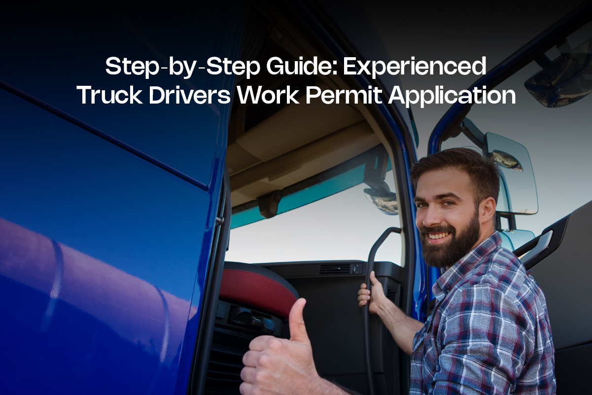Experienced Truck Drivers Work Permit Application