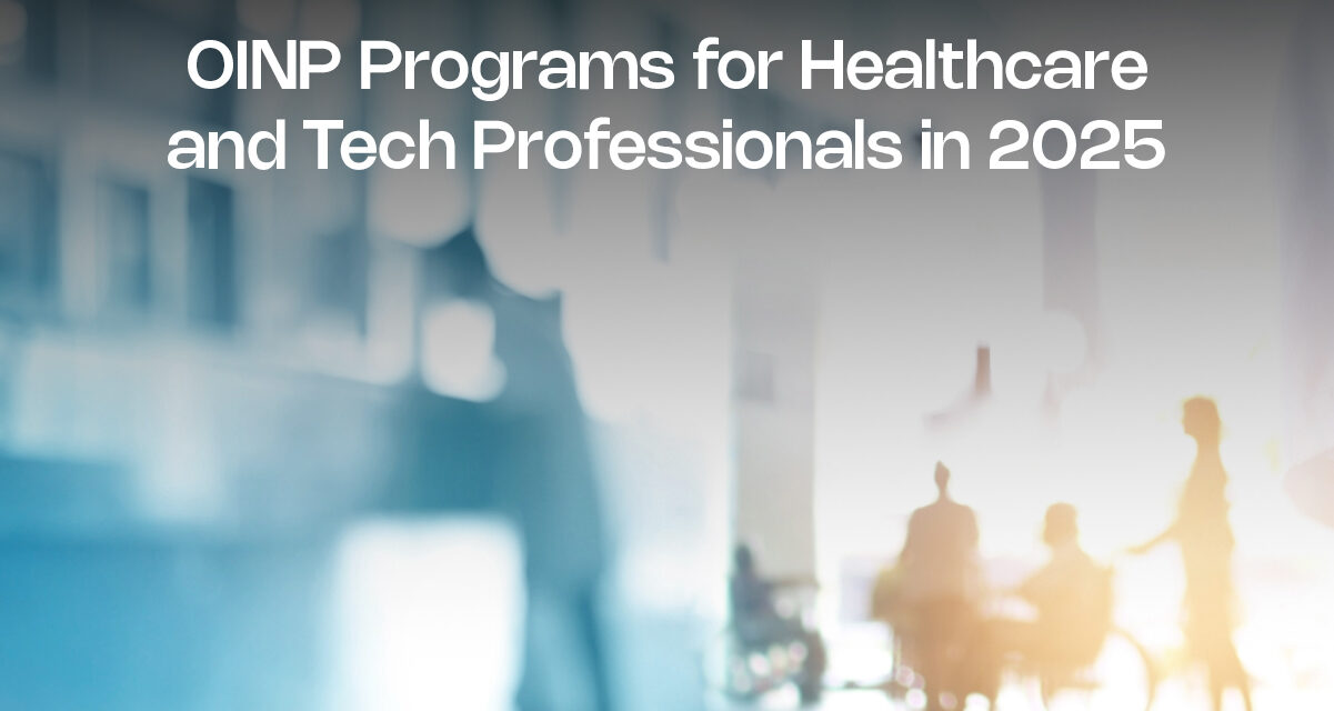 OINP Programs for Healthcare and Tech Professionals in 2025
