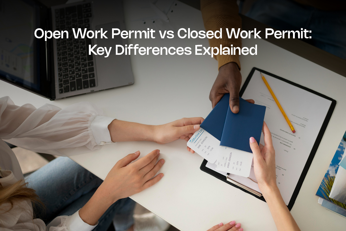 Open Work Permit vs Closed Work Permit
