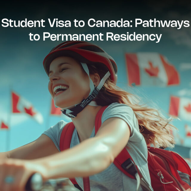 Student Visa to Canada: Pathways to Permanent Residency