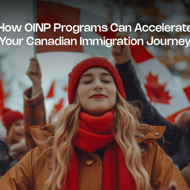 How OINP Programs Can Accelerate Your Canadian Immigration Journey