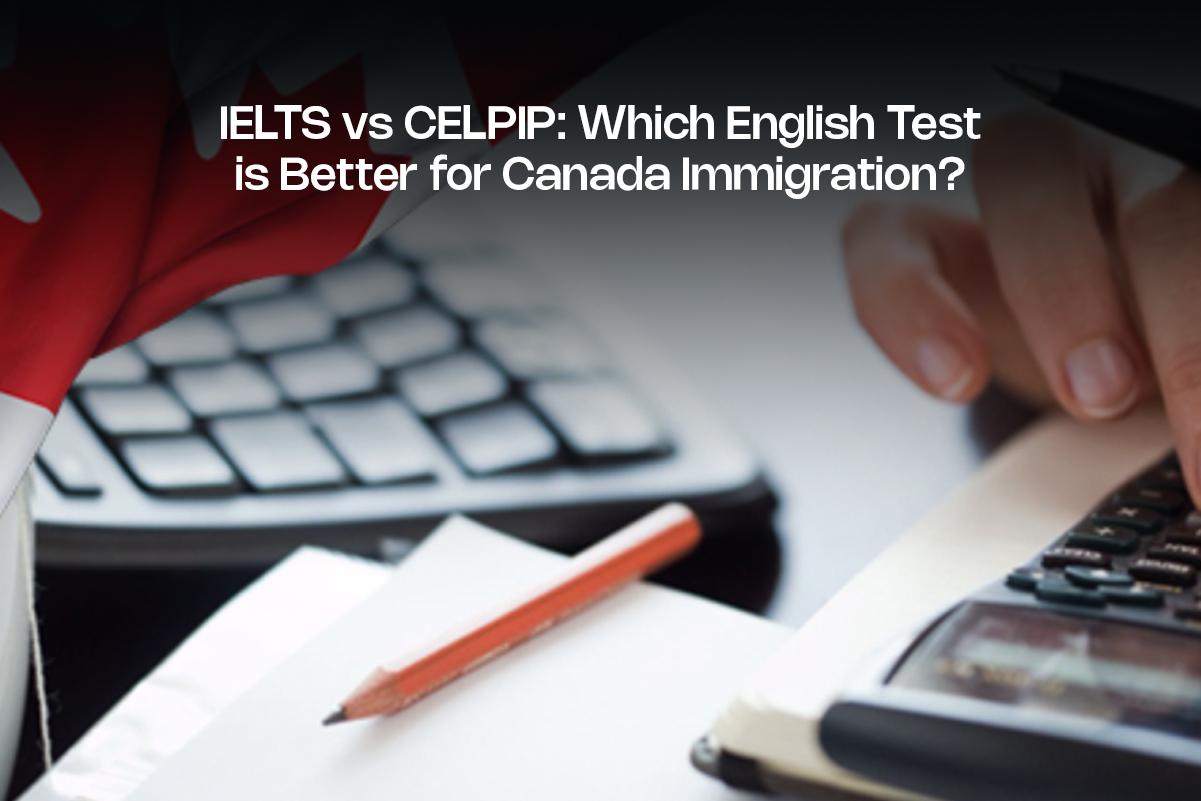 IELTS vs CELPIP