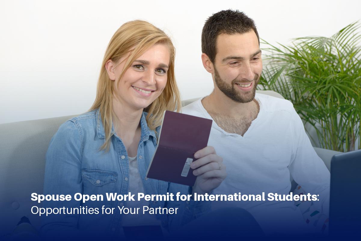 Spouse Open Work Permit for International Students