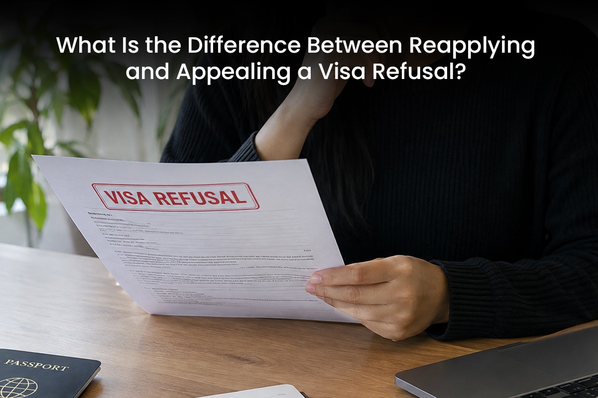What Is the Difference Between Reapplying and Appealing a Visa Refusal